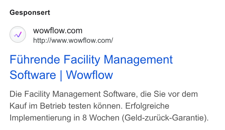 Wowflow ad on Google Ads: http://www.wowflow.com/ Fuhrende Facility Management Software | Wowflow Die Facility Management Software, die Sie vor dem Kauf im Betrieb testen konnen. Erfolgreiche Implementierung in 8 Wochen (Geld-zur Uck-Garantie).