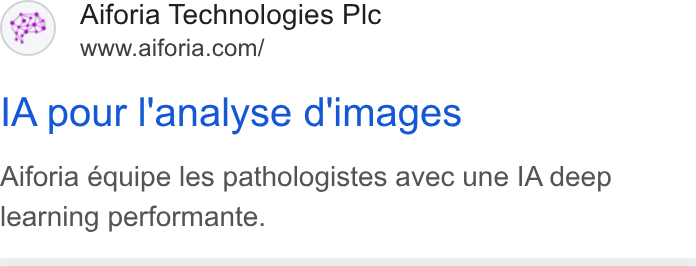 Aiforia ad on Google Ads: IA pour I'analyse d'images Aiforia équipe les pathologistes avec une IA deep learning performante.