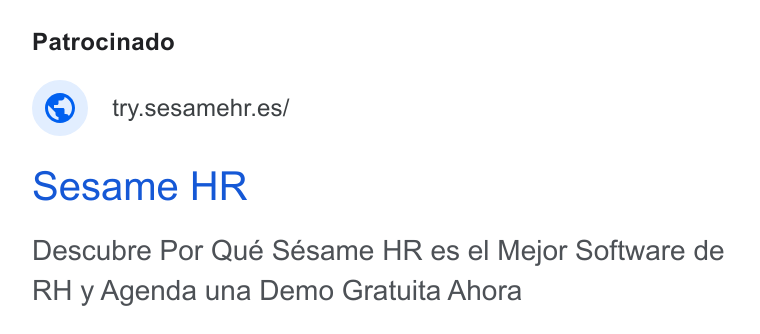 Sesame HR ad on Google Ads: Sesame HR Descubre Por Qué Sésame HR es el Mejor Software de RH y Agenda una Demo Gratuita Ahora
