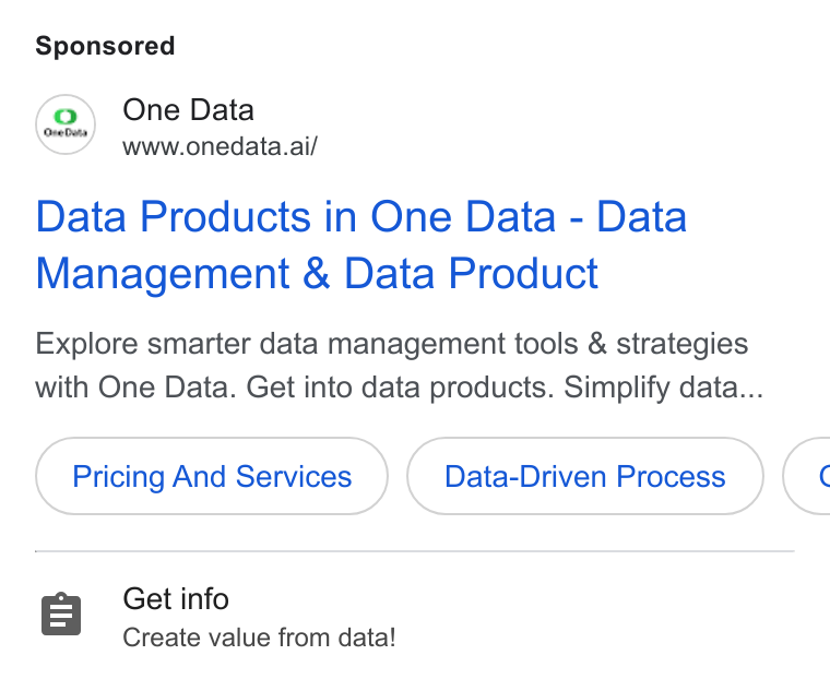One Data ad on Google Ads: (2.) One Data www.onedata.ai/ Data Products in One Data - Data Management & Data Product Explore smarter data management tools & strategies with One Data. Get into data products. Simplify data... Pricing And Services Data-Driven Process < Get info Create value from data!