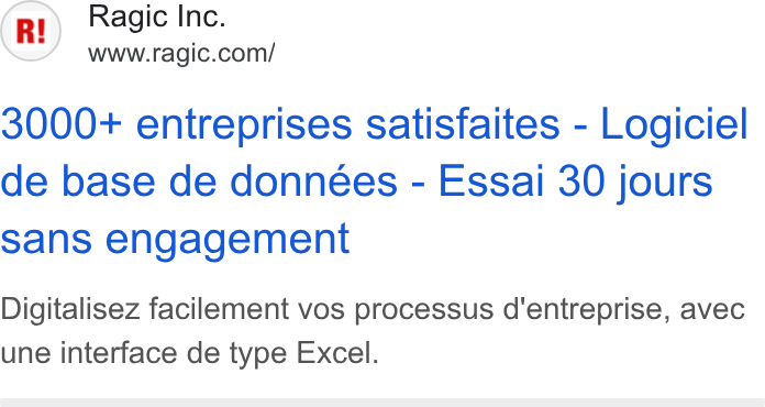 Ragic ad on Google Ads: 3000+ entreprises satisfaites - Logiciel de base de données - Essai 30 jours sans engagement Digitalisez facilement vos processus d'entreprise, avec une interface de type Excel.