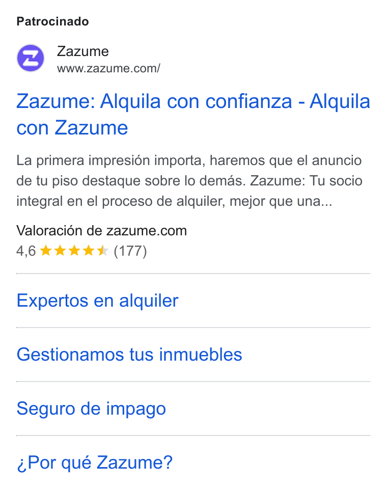 Zazume ad on Google Ads: Patrocinado Zazume: Alquila con confianza - Alquila con Zazume La primera impresién importa, haremos que el anuncio de tu piso destaque sobre lo demas. Zazume: Tu socio integral en el proceso de alquiler, mejor que una... Valoraci6n de zazume.com Expertos en alquiler Gestionamos tus inmuebles Seguro de impago Por qué Zazume?