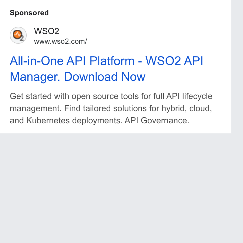 WSO2 ad on Google Ads: All-in-One API Platform - WSO2 API Manager. Download Now Get started with open source tools for full API lifecycle management. Find tailored solutions for hybrid, cloud, and Kubernetes deployments. API Governance.