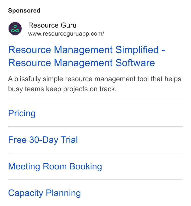 Resource Guru ad on Google Ads: Resource Management Simplified - Resource Management Software A blissfully simple resource management tool that helps busy teams keep projects on track. Pricing Free 30-Day Trial Meeting Room Booking Capacity Planning