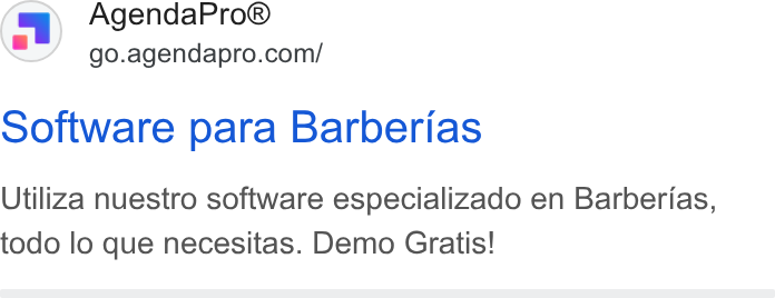 AgendaPro ad on Google Ads: software para Barberias Utiliza nuestro software especializado en Barberias, todo lo que necesitas. Demo Gratis!