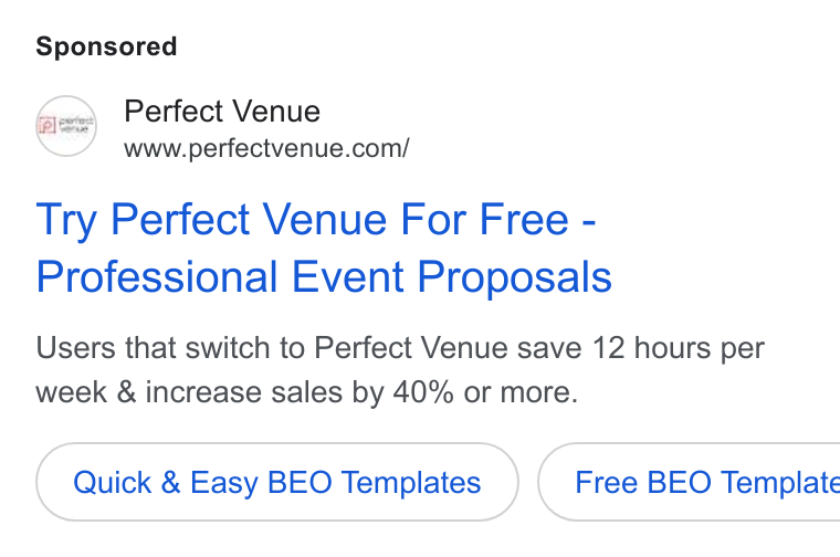 Perfect Venue ad on Google Ads: Try Perfect Venue For Free - Professional Event Proposals Users that switch to Perfect Venue save 12 hours per week & increase sales by 40% or more. Quick & Easy BEO Templates } ( Free BEO Template