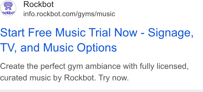 Rockbot ad on Google Ads: Start Free Music Trial Now - Signage, TV, and Music Options Create the perfect gym ambiance with fully licensed, curated music by Rockbot. Try now.