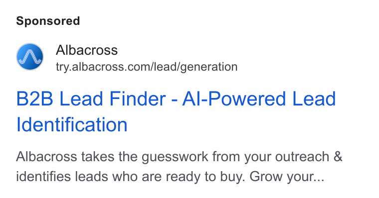 Albacross ad on Google Ads: B2B Lead Finder - Al-Powered Lead Identification Albacross takes the guesswork from your outreach & identifies leads who are ready to buy. Grow your...