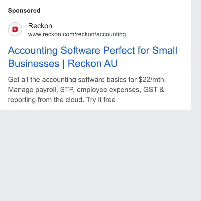 Reckon ad on Google Ads: Accounting Software Perfect for Small Businesses | Reckon AU Get all the accounting software basics for $22/mth. Manage payroll, STP, employee expenses, GST & reporting from the cloud. Try it free