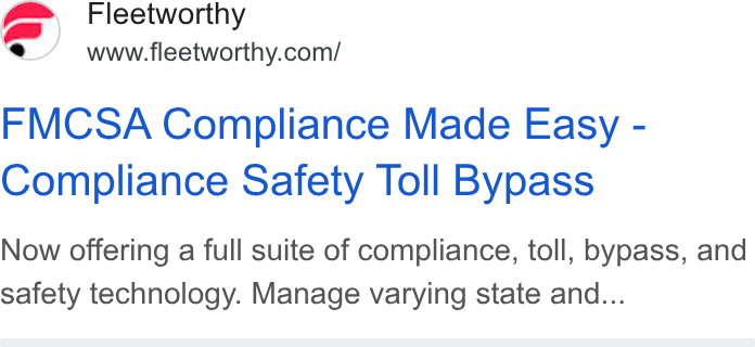 Bestpass ad on Google Ads: FMCSA Compliance Made Easy - Compliance Safety Toll Bypass Now offering a full suite of compliance, toll, bypass, and safety technology. Manage varying state and...