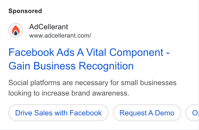 AdCellerant ad on Google Ads: Facebook Ads A Vital Component - Gain Business Recognition Social platforms are necessary for small businesses looking to increase brand awareness. Drive Sales with Facebook Request A Demo O