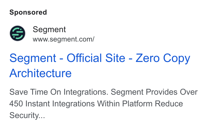 Twilio Segment ad on Google Ads: segment - Official Site - Zero Copy Architecture Save Time On Integrations. Segment Provides Over 450 Instant Integrations Within Platform Reduce Security...