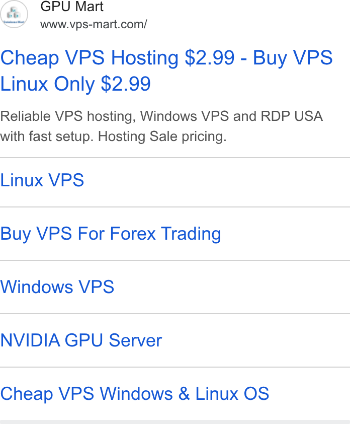 Database Mart ad on Google Ads: Cheap VPS Hosting $2.99 - Buy VPS Linux Only $2.99 Reliable VPS hosting, Windows VPS and RDP USA with fast setup. Hosting Sale pricing. Linux VPS Buy VPS For Forex Trading Windows VPS NVIDIA GPU Server Cheap VPS Windows & Linux OS