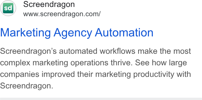 Screendragon ad on Google Ads: Marketing Agency Automation Screendragon’s automated workflows make the most complex marketing operations thrive. See how large companies improved their marketing productivity with Screendragon.