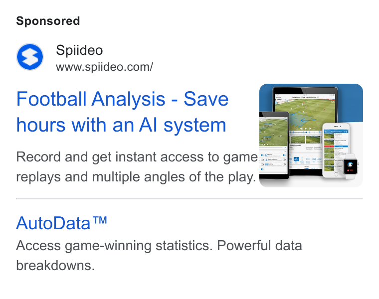 Spiideo ad on Google Ads: Football Analysis - Save hours with an Al system Record and get instant access to game:: replays and multiple angles of the play. y Auto Data™ Access game-winning statistics. Powerful data breakdowns.