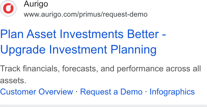 Aurigo Software Technologies ad on Google Ads: Plan Asset Investments Better - Upgrade Investment Planning Track financials, forecasts, and performance across all assets. Customer Overview - Request a Demo - Infographics