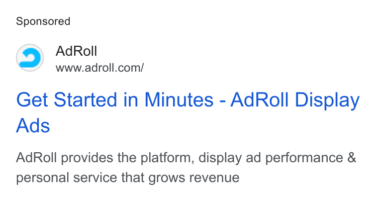 AdRoll ad on Google Ads: Get Started in Minutes - Ad Roll Display Ads Ad Roll provides the platform, display ad performance & personal service that grows revenue