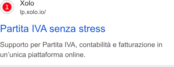 Xolo ad on Google Ads: Xolo Ip.xolo.io/ Partita IVA senza stress Supporto per Partita IVA, contabilita e fatturazione in un’unica piattaforma online.