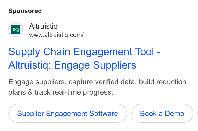 Altruistiq ad on Google Ads: Supply Chain Engagement Tool - Altruistigq: Engage Suppliers Engage suppliers, capture verified data, build reduction plans & track real-time progress. Supplier Engagement Software |