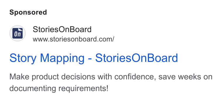 StoriesOnBoard ad on Google Ads: Story Mapping - Stories On Board Make product decisions with confidence, save weeks on documenting requirements!