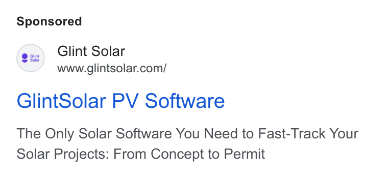 Glint Solar ad on Google Ads: Glint Solar PV Software The Only Solar Software You Need to Fast-Track Your Solar Projects: From Concept to Permit
