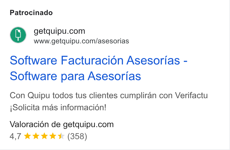 Quipu ad on Google Ads: www.getquipu.com/asesorias Software Facturacion Asesorias - Software para Asesorias Con Quipu todos tus clientes cumpliran con Verifactu j Solicita mas informacidén! Valoracién de getquipu.com 4,7 &® kkk * (358)