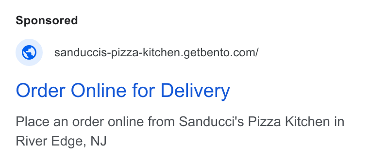 BentoBox ad on Google Ads: Order Online for Delivery Place an order online from Sanducci's Pizza Kitchen in River Edge, NJ