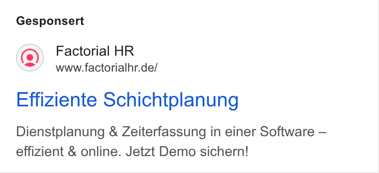Factorial ad on Google Ads: Gesponsert Effiziente Schichtplanung Dienstplanung & Zeiterfassung in einer Software — effizient & online. Jetzt Demo sichern!