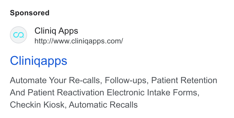 Cliniq Apps ad on Google Ads: Cliniqapps Automate Your Re-calls, Follow-ups, Patient Retention And Patient Reactivation Electronic Intake Forms, Checkin Kiosk, Automatic Recalls
