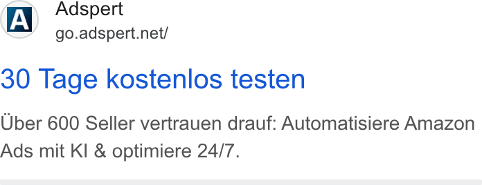 Adspert ad on Google Ads: 30 Tage kostenlos testen Uber 600 Seller vertrauen drauf: Automatisiere Amazon Ads mit KI & optimiere 24/7.