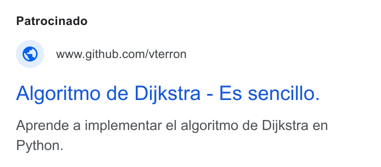 GitHub ad on Google Ads: Algoritmo de Dijkstra - Es sencillo. Aprende a implementar el algoritmo de Dijkstra en Python.
