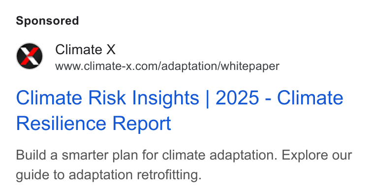 Climate X ad on Google Ads: Climate Risk Insights | 2025 - Climate Resilience Report Build a smarter plan for climate adaptation. Explore our guide to adaptation retrofitting.