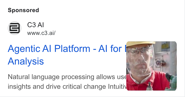 C3 AI ad on Google Ads: www.c3.ai/ Agentic Al Platform - Al for | — ry Analysis Ares! Natural language processing allows usd&\. insights and drive critical change Intuit