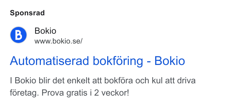 Bokio ad on Google Ads: Sponsrad Automatiserad bokforing - Bokio Bokio blir det enkelt att bokf6ra och kul att driva foretag. Prova gratis i 2 veckor!