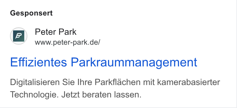 Peter Park ad on Google Ads: Gesponsert a Effizientes Parkraummanagement Digitalisieren Sie Ihre Parkflachen mit kamerabasierter Technologie. Jetzt beraten lassen.