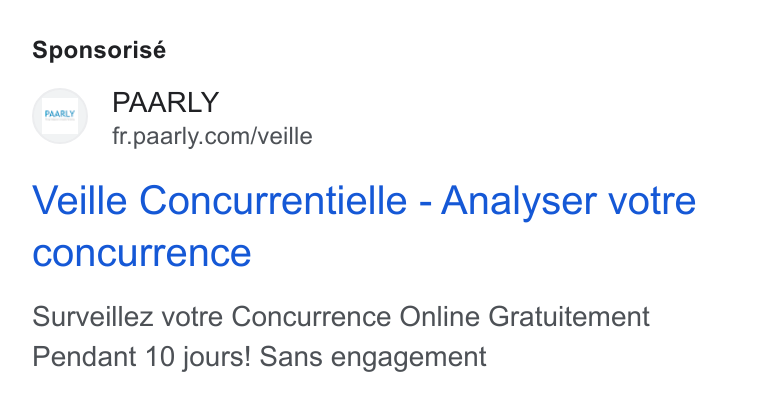 PAARLY ad on Google Ads: Sponsorisé Veille Concurrentielle - Analyser votre concurrence Surveillez votre Concurrence Online Gratuitement Pendant 10 jours! Sans engagement