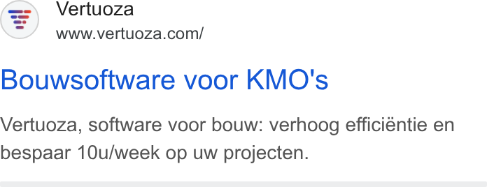 Vertuoza ad on Google Ads: Bouwsoftware voor KMO's Vertuoza, software voor bouw: verhoog efficiéntie en bespaar 10u/week op uw projecten.