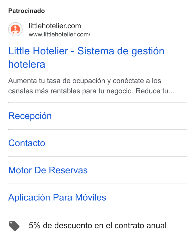 Little Hotelier ad on Google Ads: www.littlehotelier.com/ Little Hotelier - Sistema de gestién hotelera Aumenta tu tasa de ocupacién y conéctate a los canales mas rentables para tu negocio. Reduce tu... Recepcion Contacto Motor De Reservas Aplicaci6n Para Méviles > 5% de descuento en el contrato anual