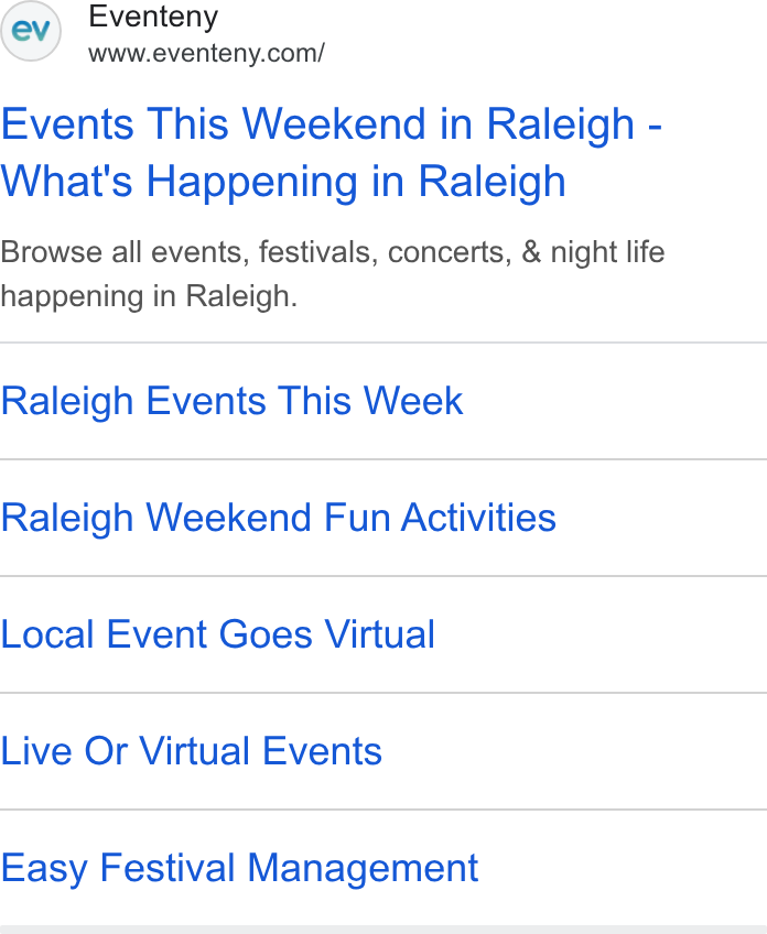 Eventeny ad on Google Ads: Events This Weekend in Raleigh - What's Happening in Raleigh Browse all events, festivals, concerts, & night life happening in Raleigh. Raleigh Events This Week Raleigh Weekend Fun Activities Local Event Goes Virtual Live Or Virtual Events Easy Festival Management