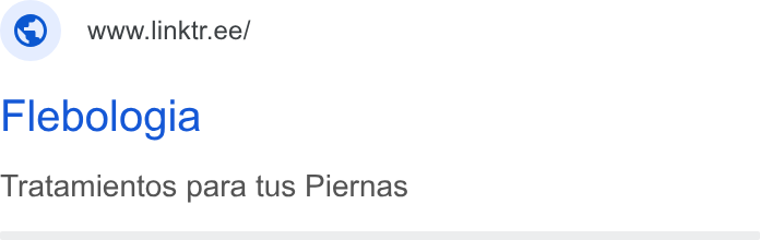Linktree ad on Google Ads: Flebologia Tratamientos para tus Piernas