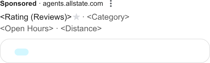 Allstate ad on Google Ads: Rating (Reviews)> * - <Category> Open Hours> « <Distance> Co O UU