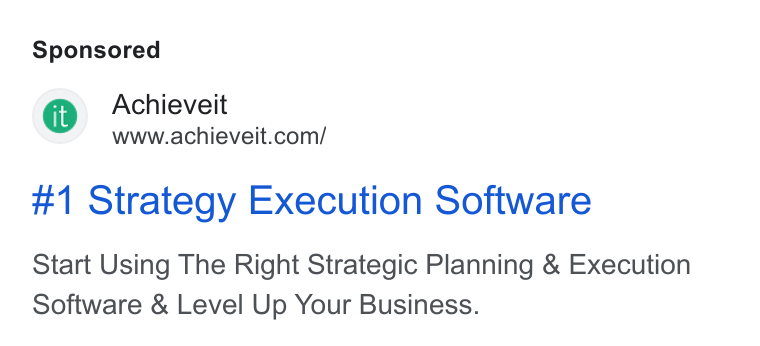 AchieveIt ad on Google Ads: #1 Strategy Execution Software Start Using The Right Strategic Planning & Execution Software & Level Up Your Business.