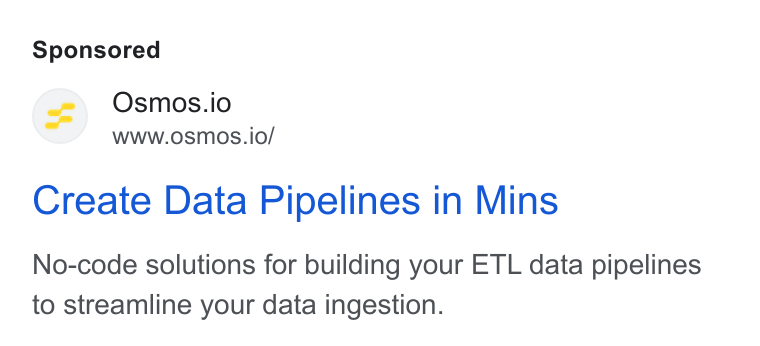 Osmos ad on Google Ads: Osmos.io Www.osmos.io/ Create Data Pipelines in Mins No-code solutions for building your ETL data pipelines to streamline your data ingestion.