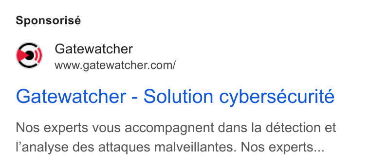 GATEWATCHER ad on Google Ads: Sponsorisé Gatewatcher - Solution cybersecurite Nos experts vous accompagnent dans la detection et l'analyse des attaques malveillantes. Nos experts...