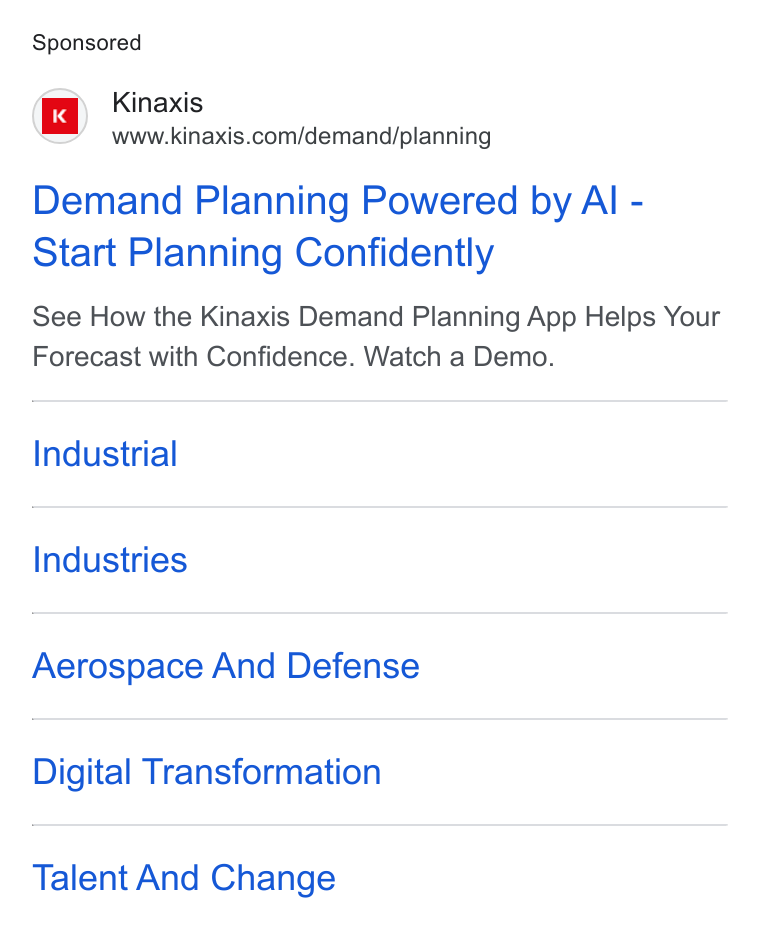 Kinaxis ad on Google Ads: Demand Planning Powered by Al - Start Planning Confidently See How the Kinaxis Demand Planning App Helps Your Forecast with Confidence. Watch a Demo. Industrial Industries Aerospace And Defense Digital Transformation Talent And Change