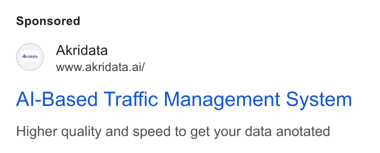Akridata ad on Google Ads: Akridata www.akridata.ai/ Al-Based Traffic Management System Higher quality and speed to get your data anotated