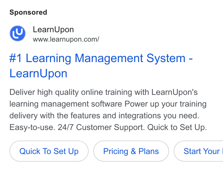 LearnUpon ad on Google Ads: #1 Learning Management System - Learn Upon Deliver high quality online training with Learn Upon's learning management software Power up your training delivery with the features and integrations you need. Easy-to-use. 24/7 Customer Support. Quick to Set Up. Quick To Set Up Pricing & Plans })( Start Your |