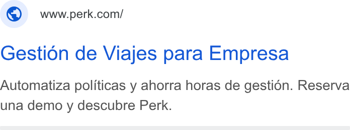 Yokoy ad on Google Ads: Gestion de Viajes para Empresa Automatiza politicas y ahorra horas de gestion. Reserva una demo y descubre Perk.