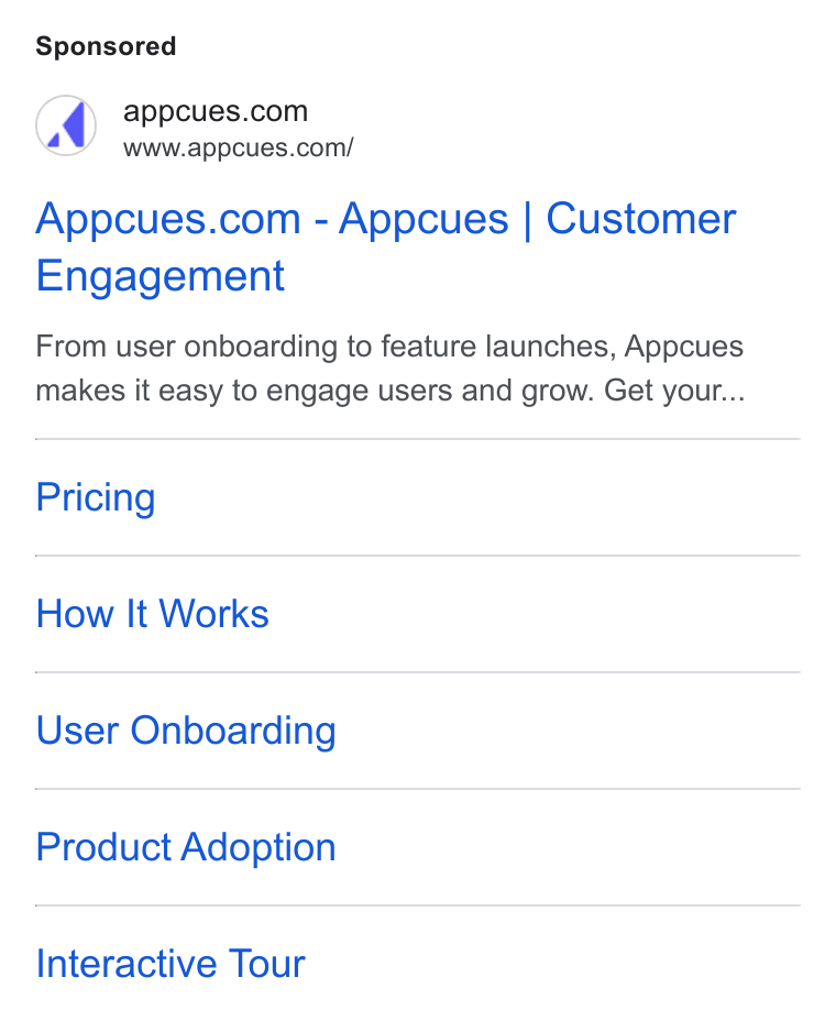 Appcues ad on Google Ads: www.appcues.com/ Appcues.com - Appcues | Customer Engagement From user onboarding to feature launches, Appcues makes it easy to engage users and grow. Get your... Pricing How It Works User Onboarding Product Adoption Interactive Tour
