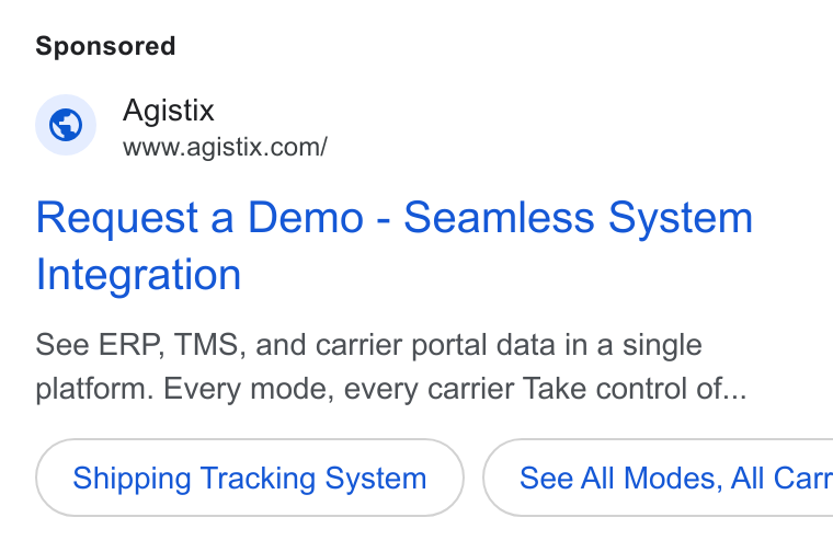 Agistix ad on Google Ads: Request a Demo - Seamless System Integration See ERP, TMS, and carrier portal data in a single platform. Every mode, every carrier Take control of... Shipping Tracking System )} ( See All Modes, All Carr